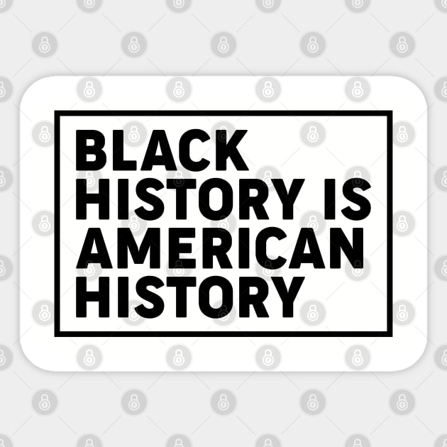 Black history is American history, Black History Month Sticker by UrbanLifeApparel